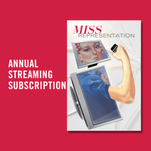 Miss Representation Streaming Subscription