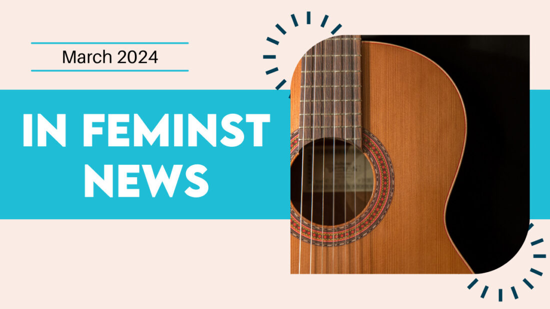 March 2024 In Feminist News header