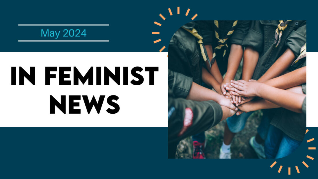 A diverse group of people in uniforms join their hands in a circle. Text reads "In Feminist News, July 2024" on a blue and white background.